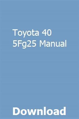 Toyota 40 5fg25 Manual